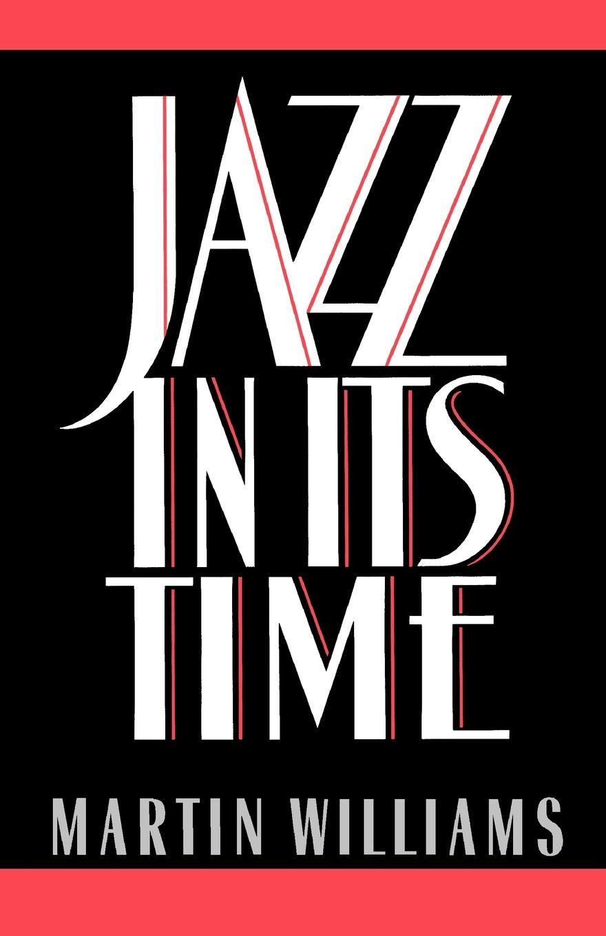 Cover: 9780195069044 | Jazz in Its Time | Martin Williams | Taschenbuch | Englisch | 1991