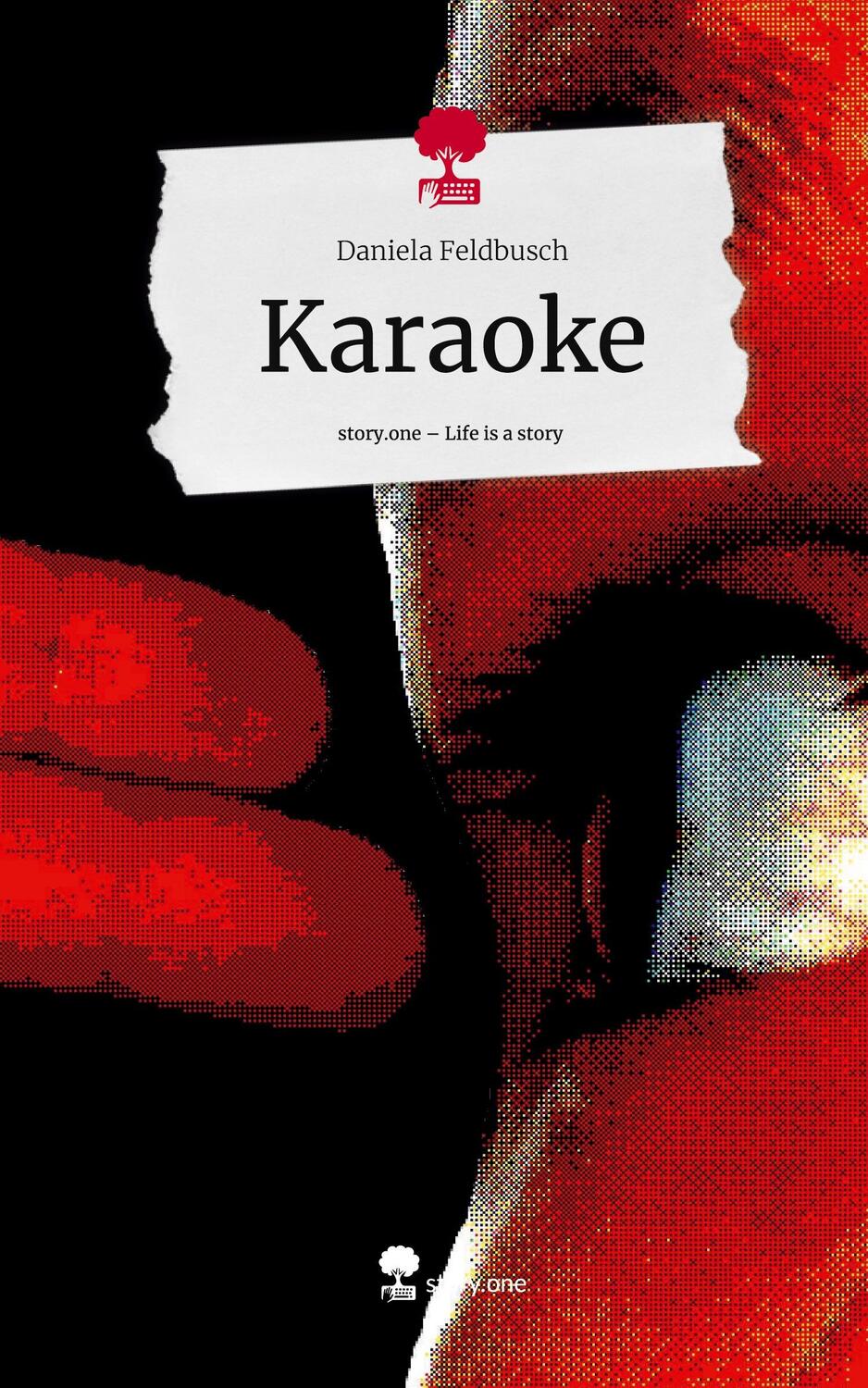 Cover: 9783711549075 | Karaoke. Life is a Story - story.one | Daniela Feldbusch | Buch | 2024