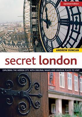 Cover: 9781504800112 | Secret London, Updated Edition | Andrew Duncan | Taschenbuch | 2015