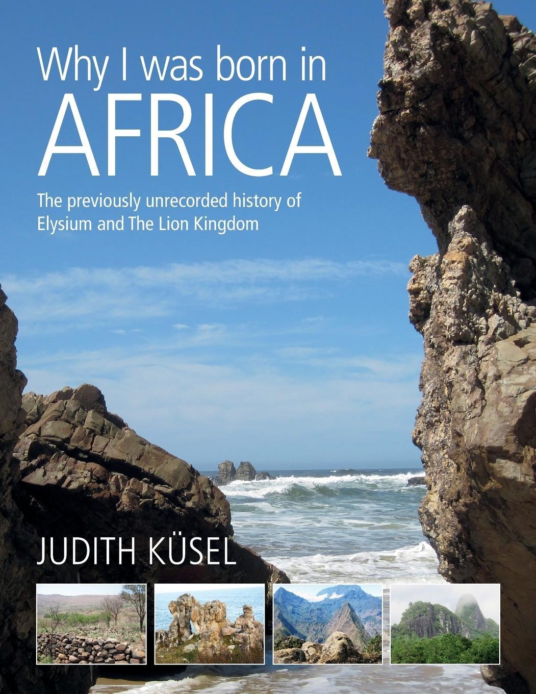 Cover: 9780620721141 | Why I was born in Africa | Judith Küsel | Taschenbuch | Paperback