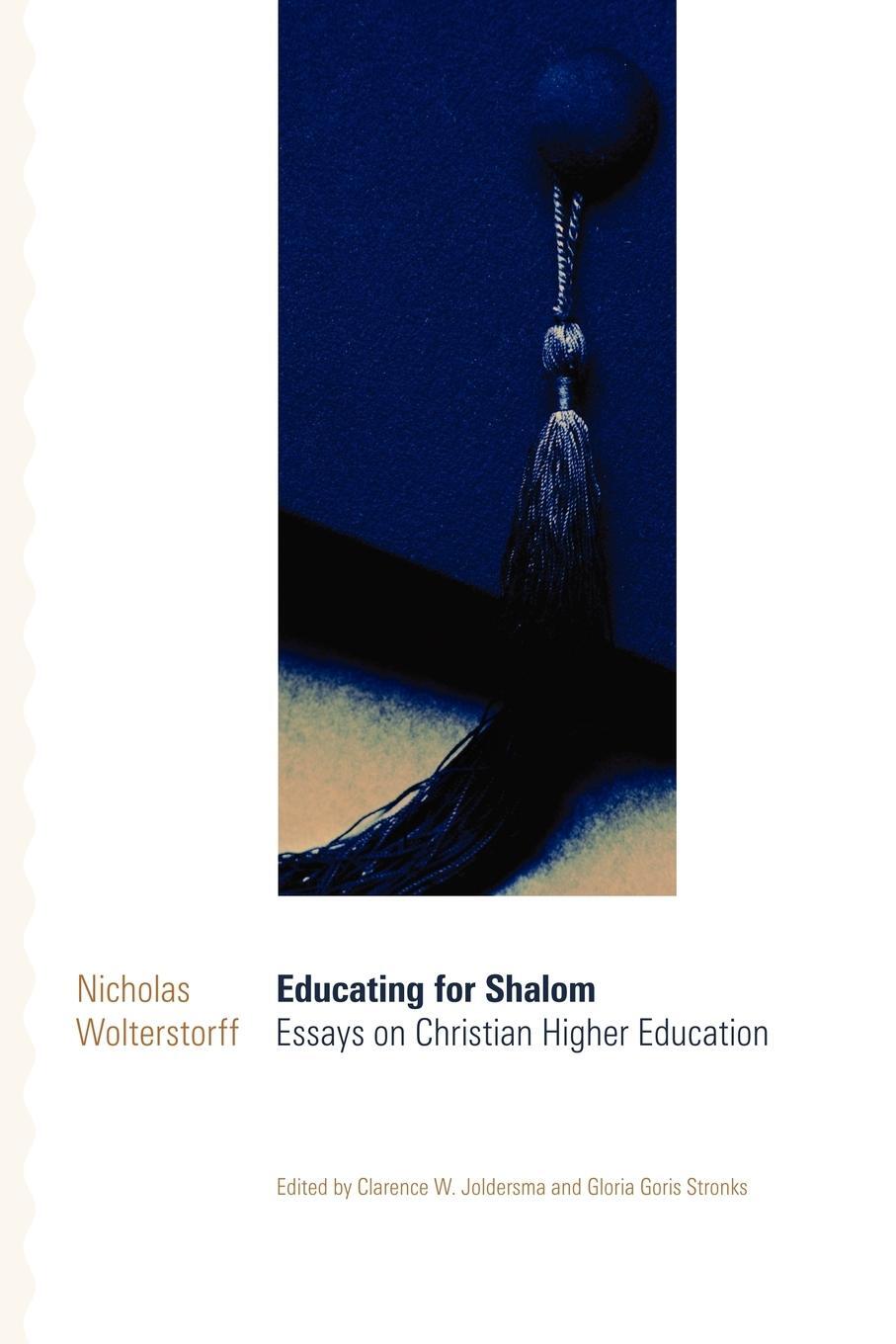 Cover: 9780802827531 | Educating for Shalom | Essays on Christian Higher Education | Buch