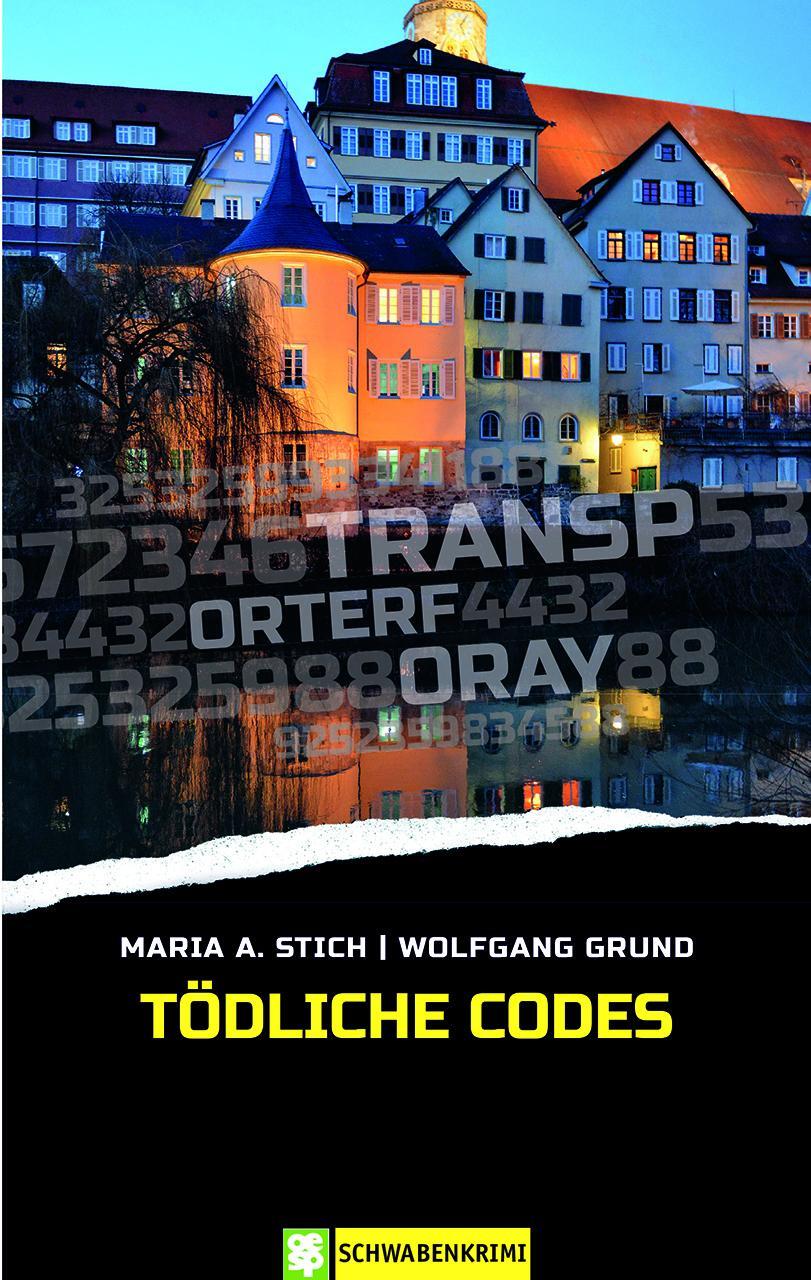 Cover: 9783965550858 | Tödliche Codes | Maria A. Stich (u. a.) | Taschenbuch | Deutsch | 2021