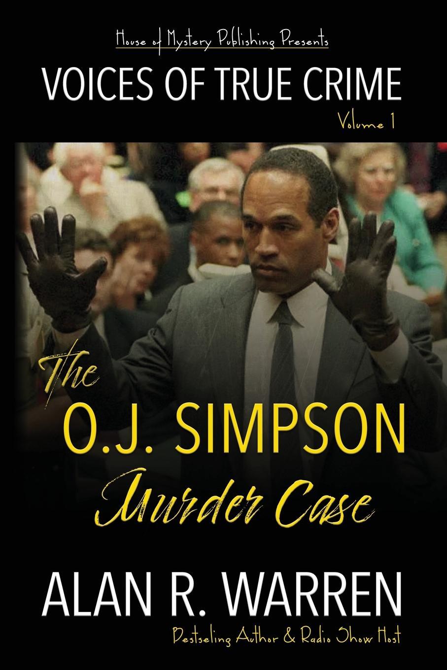 Cover: 9781989980750 | The O.J. Simpson Murder Case | Alan R Warren | Taschenbuch | Paperback