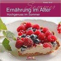 Cover: 9783895395000 | Ernährung im Alter | Hochgenuss im Sommer | Emma Graf | Taschenbuch