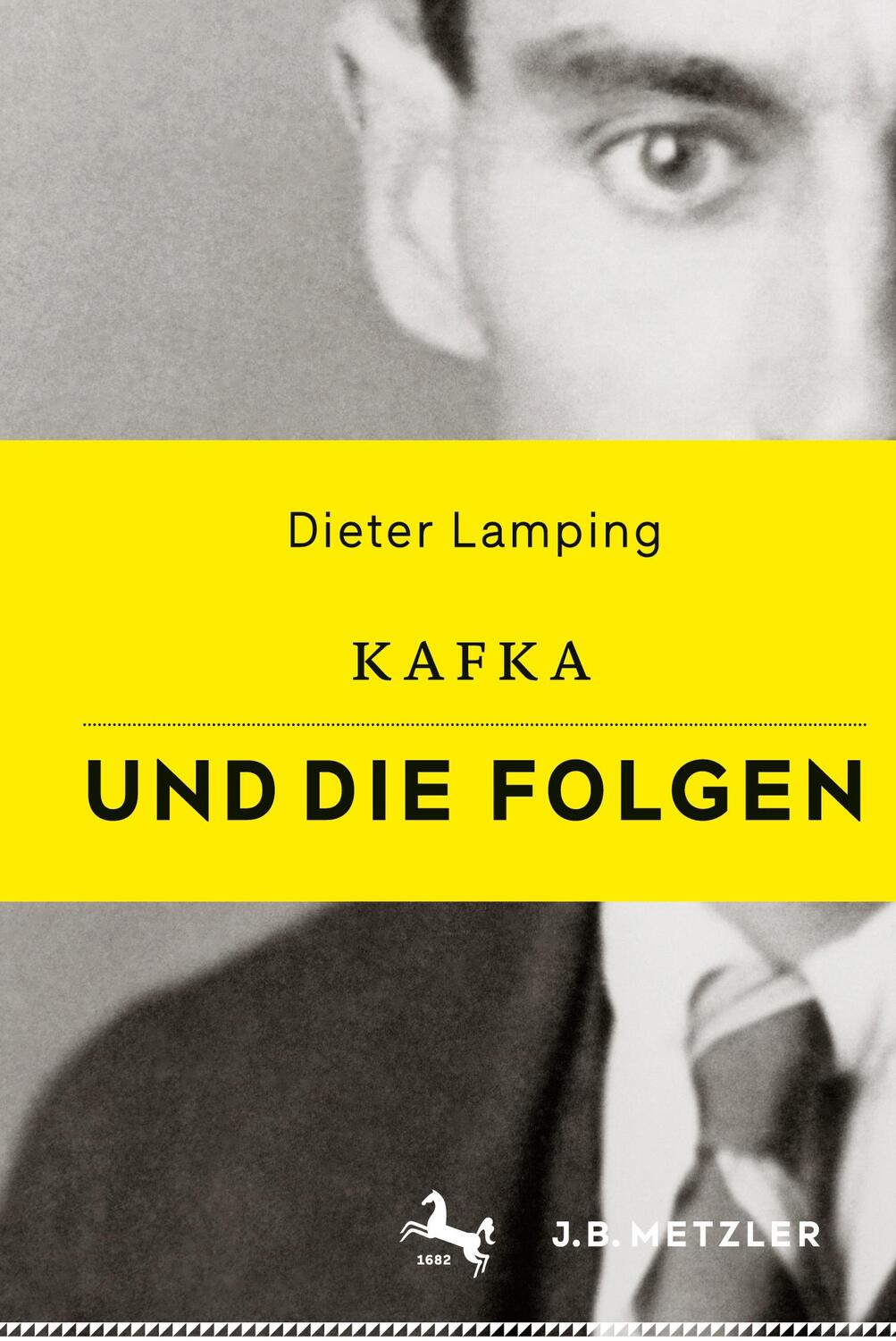 Cover: 9783476026538 | Kafka und die Folgen | Dieter Lamping | Buch | VI | Deutsch | 2017