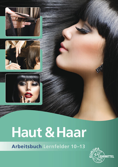 Cover: 9783808566749 | Haut & Haar Arbeitsbuch Lernfelder 10-13 | Katja Wiemann | Taschenbuch