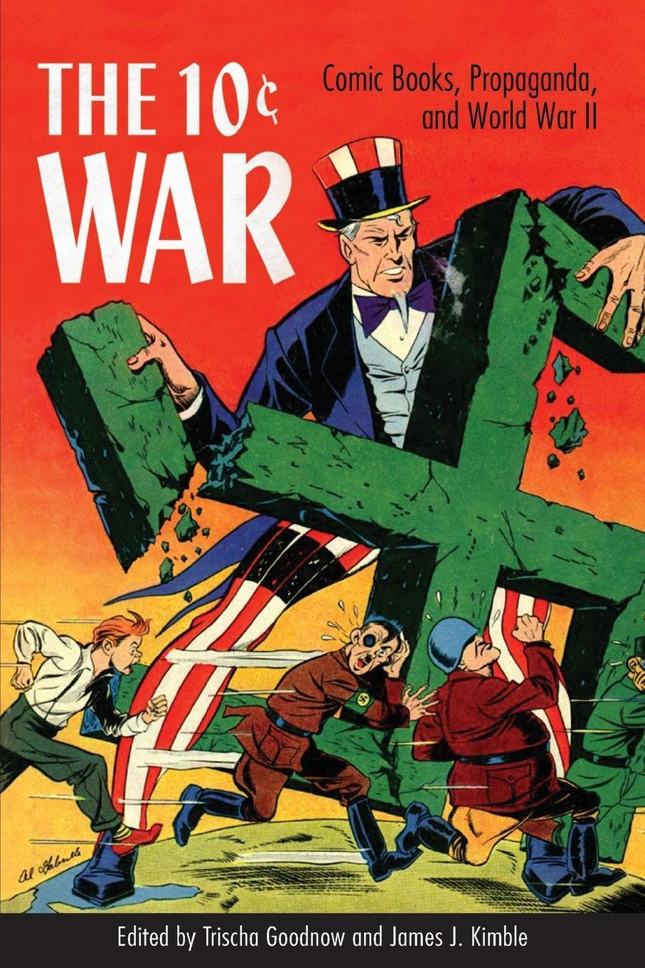 Cover: 9781496818485 | 10 Cent War | Comic Books, Propaganda, and World War II | Kimble