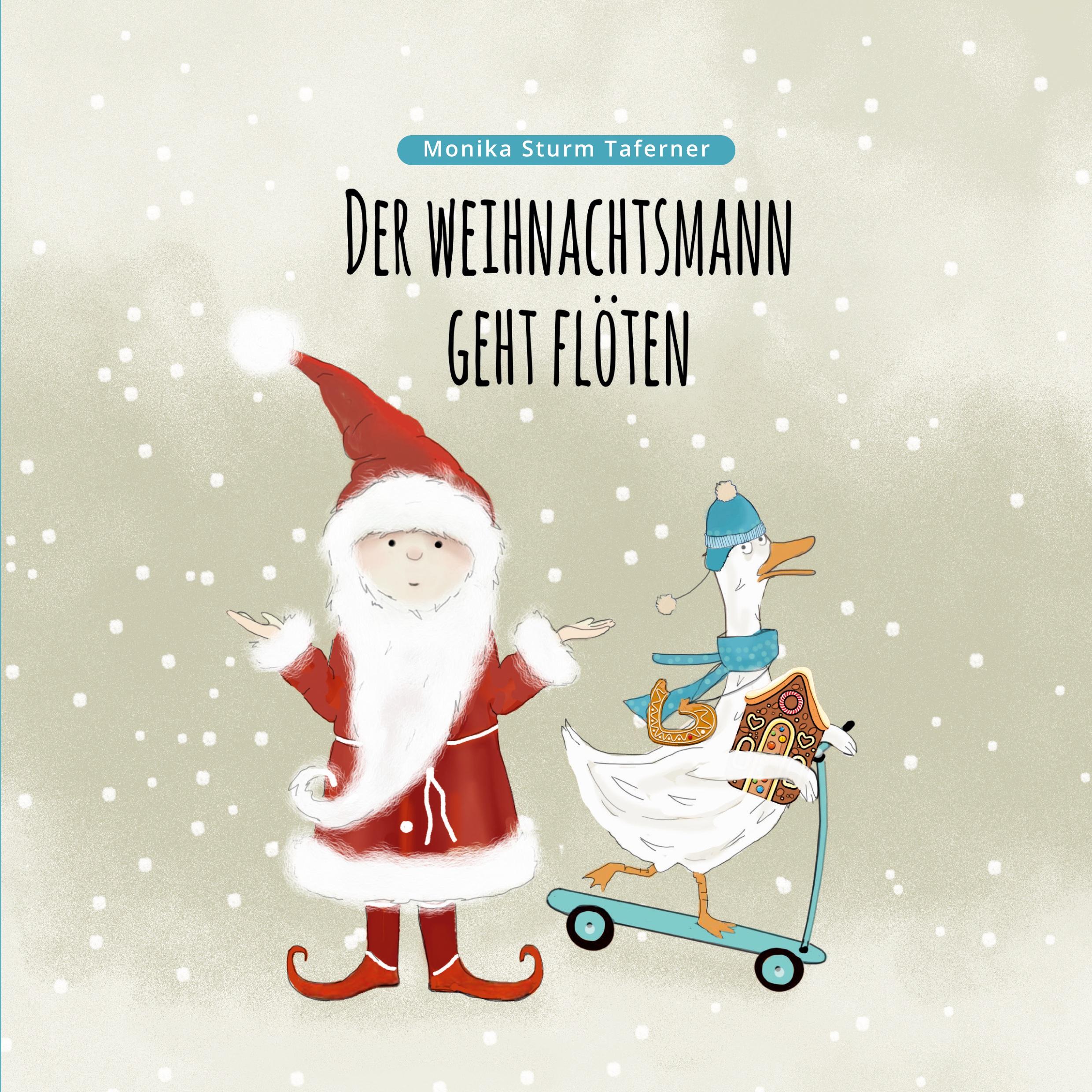 Cover: 9783759262479 | Der Weihnachtsmann geht flöten | Monika Sturm Taferner | Taschenbuch