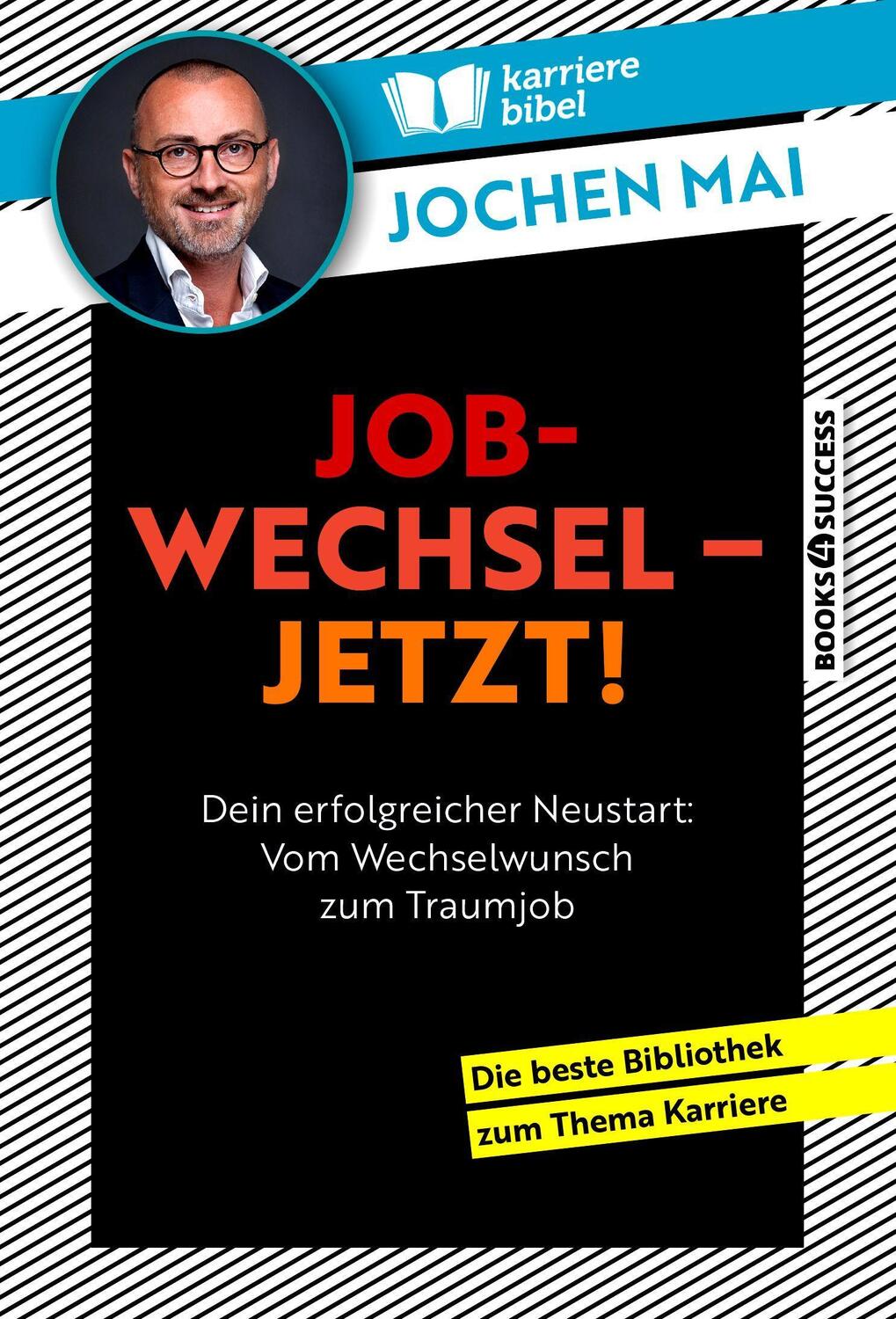 Cover: 9783864708725 | Jobwechsel - jetzt! | Jochen Mai | Taschenbuch | Deutsch | 2023