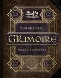 Cover: 9781785657276 | Buffy the Vampire Slayer - The Official Grimoire Willow Rosenberg