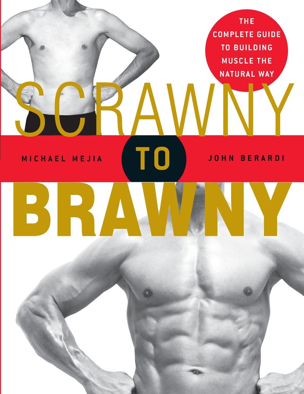 Cover: 9781594860881 | Scrawny to Brawny | Michael Mejia (u. a.) | Taschenbuch | Englisch