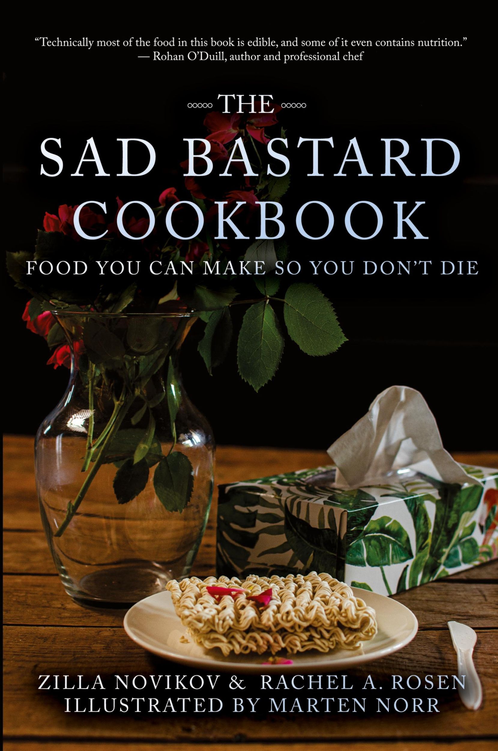 Cover: 9783949666308 | The Sad Bastard Cookbook | Food You Can Make So You Don't Die | Buch