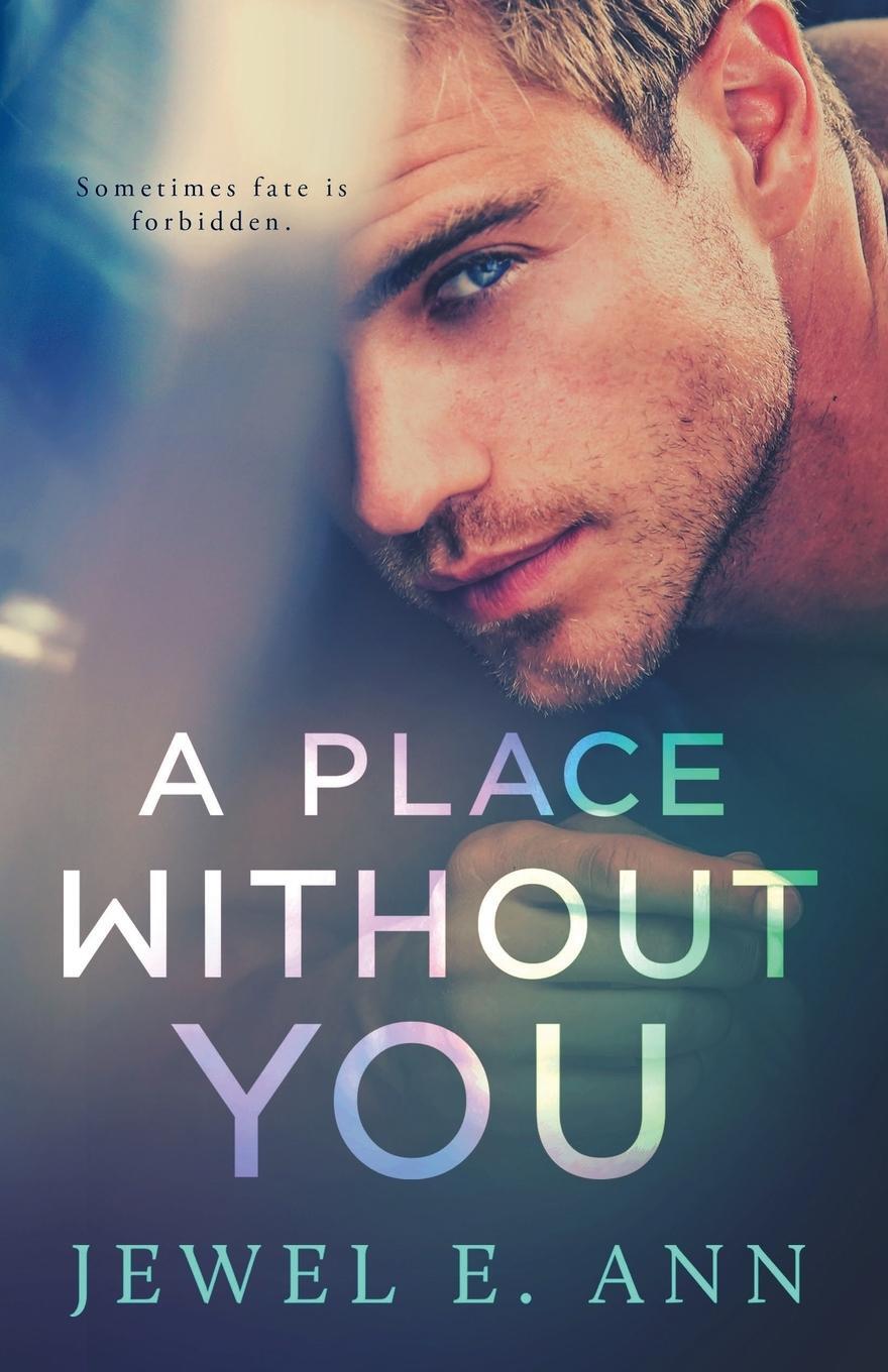 Cover: 9781732089778 | A Place Without You | Jewel E Ann | Taschenbuch | Paperback | Englisch