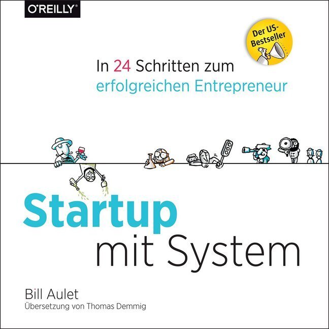 Cover: 9783960090199 | Startup mit System | In 24 Schritten zum erfolgreichen Entrepreneur
