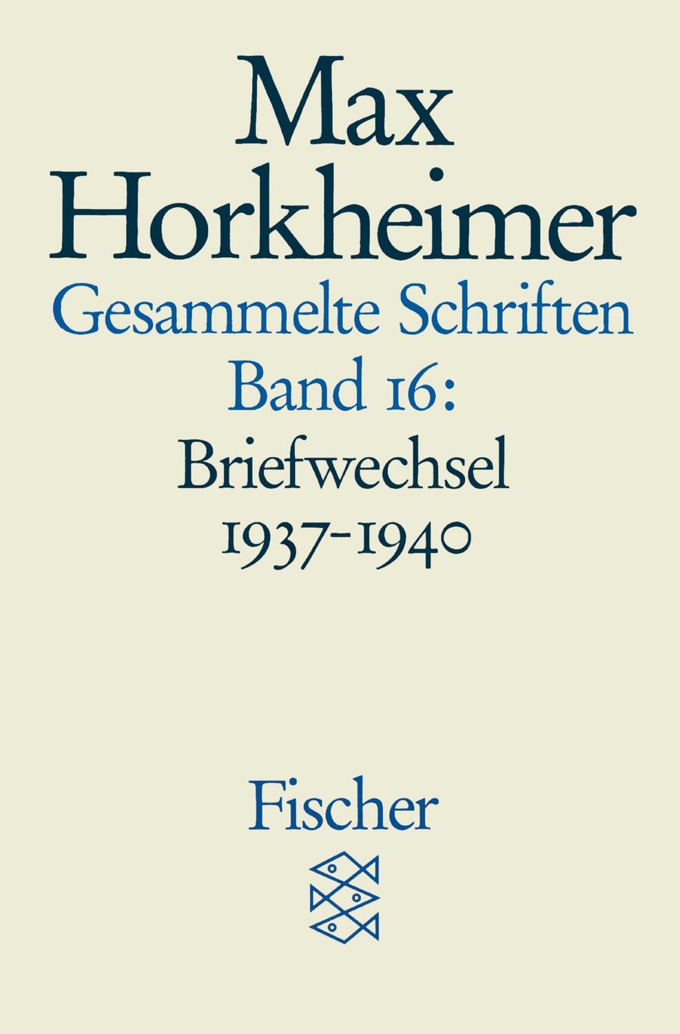 Cover: 9783596273904 | Gesammelte Schriften in 19 Bänden | Band 16: Briefwechsel 1937-1940