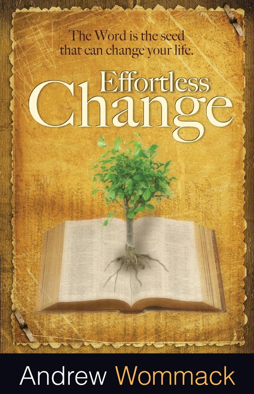 Cover: 9781606831861 | Effortless Change | Andrew Wommack | Taschenbuch | Englisch | 2011