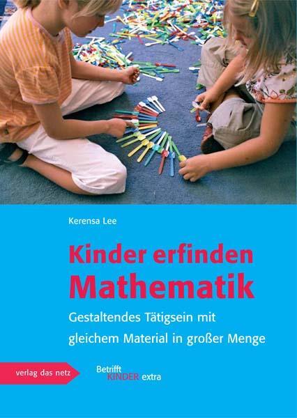 Cover: 9783868920369 | Kinder erfinden Mathematik | Kerensa Lee | Broschüre | Deutsch | 2010
