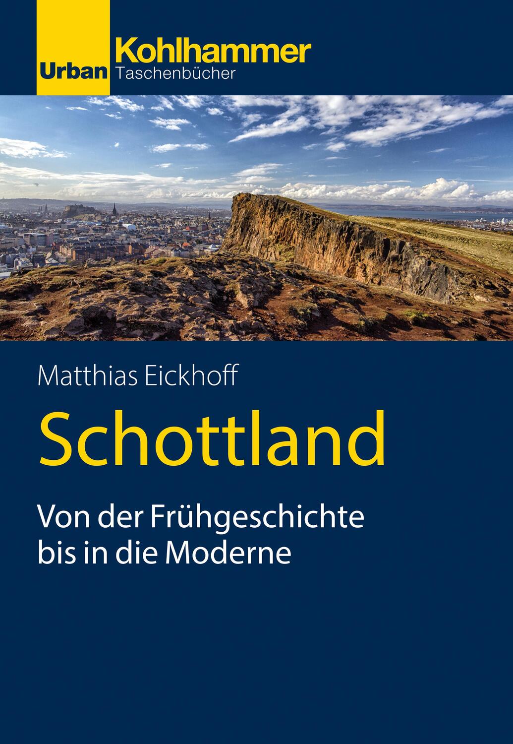Cover: 9783170426634 | Schottland | Von der Frühgeschichte bis in die Moderne | Eickhoff