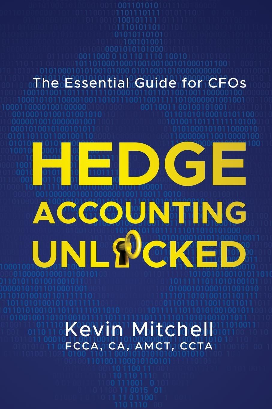 Cover: 9780645292633 | Hedge Accounting Unlocked | The Essential Guide for CFOs | Mitchell