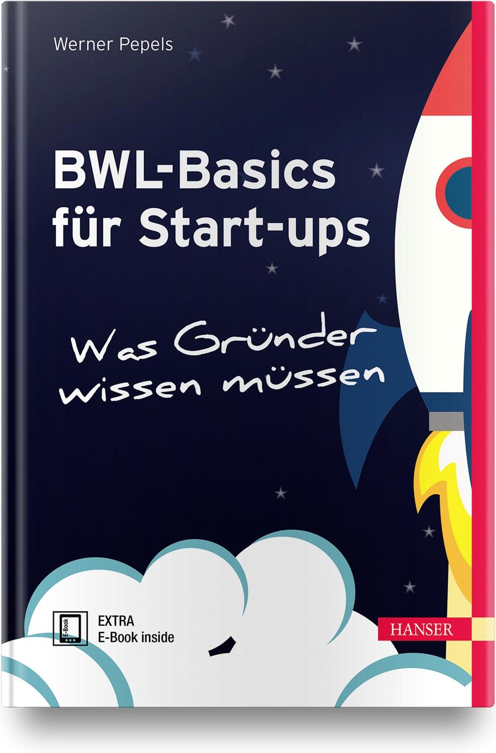 Cover: 9783446458352 | BWL-Basics für Start-ups | Was Gründer wissen müssen | Werner Pepels