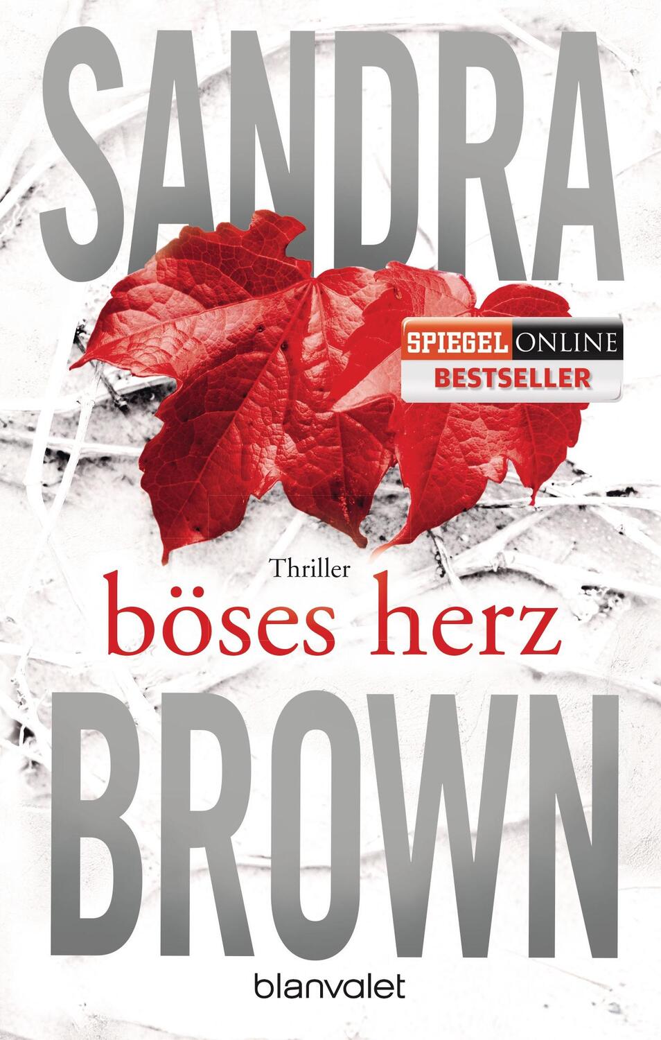 Cover: 9783734101588 | Böses Herz | Sandra Brown | Taschenbuch | Blanvalet Taschenbücher