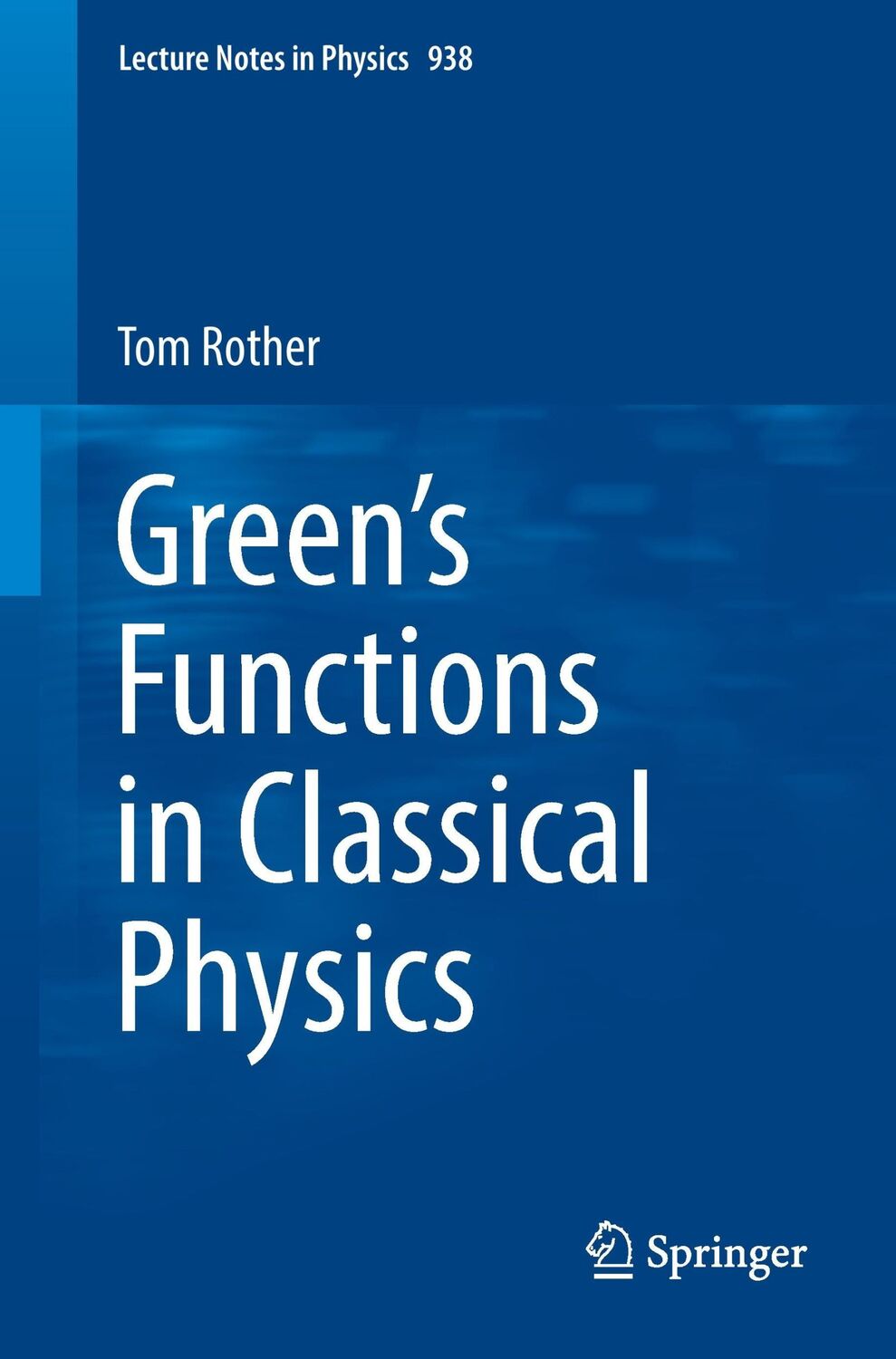 Cover: 9783319524368 | Green¿s Functions in Classical Physics | Tom Rother | Taschenbuch | xi