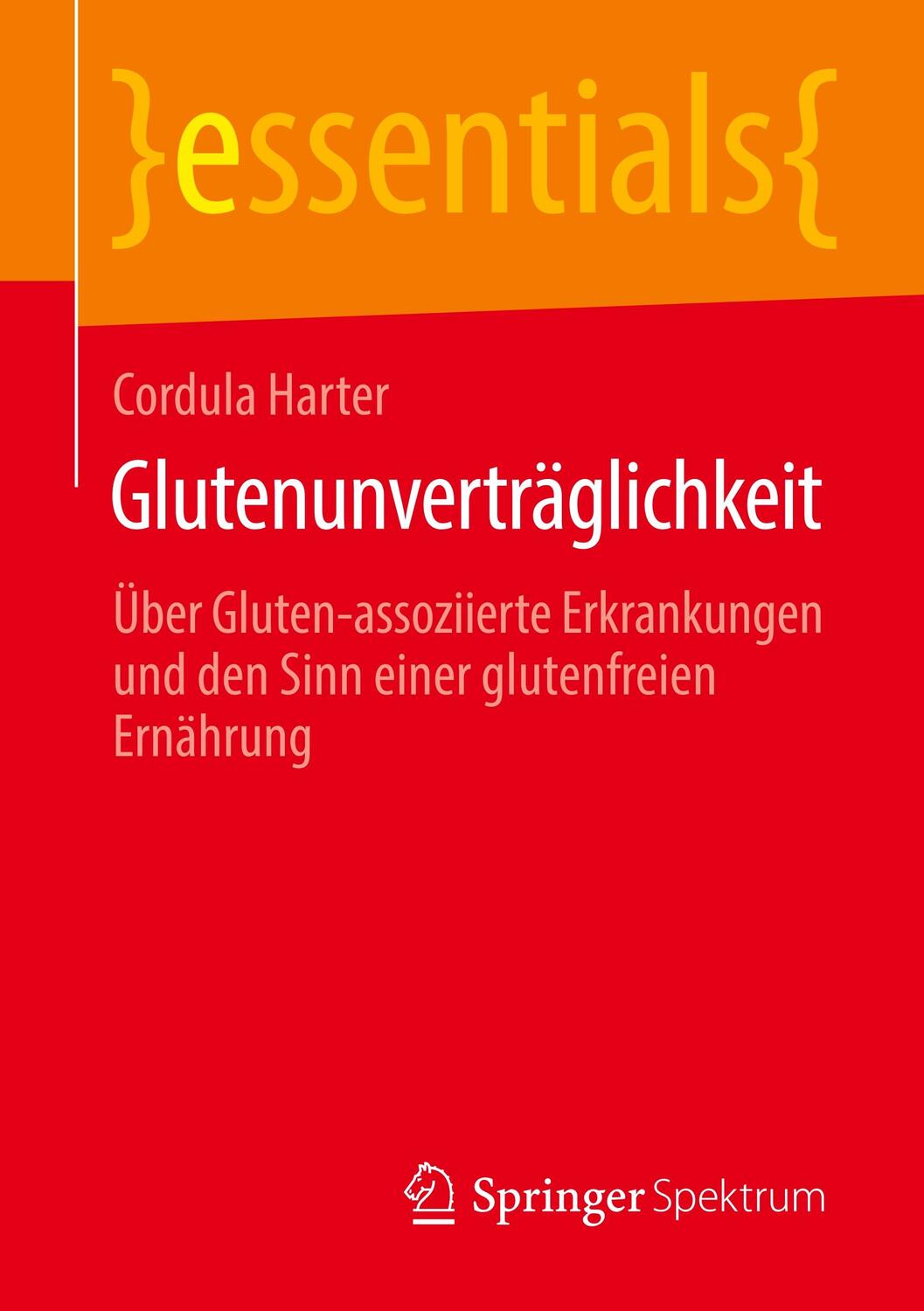 Cover: 9783658281625 | Glutenunverträglichkeit | Cordula Harter | Taschenbuch | essentials