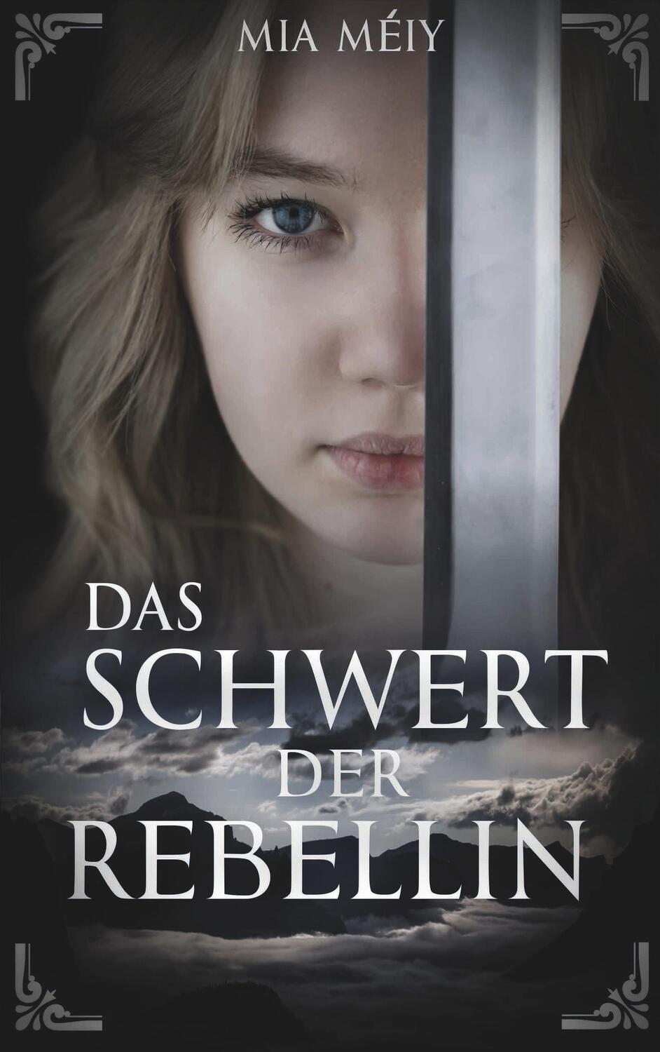 Cover: 9783749454556 | Das Schwert der Rebellin | Mia Méiy | Taschenbuch | Books on Demand