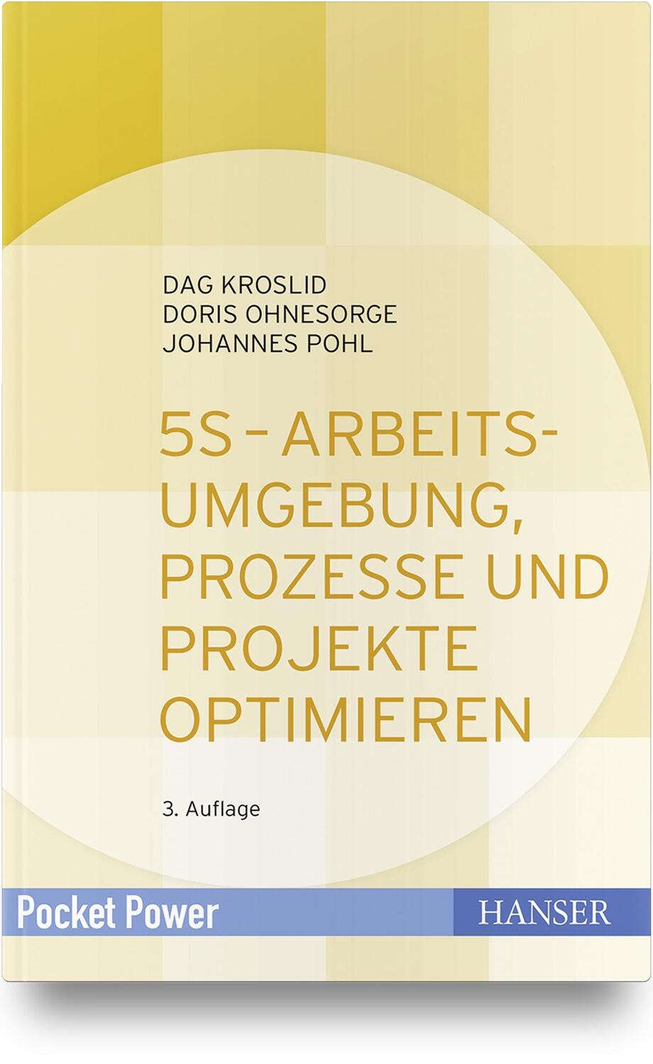Cover: 9783446452053 | 5S - Arbeitsumgebung, Prozesse und Projekte optimieren | Buch | 2020