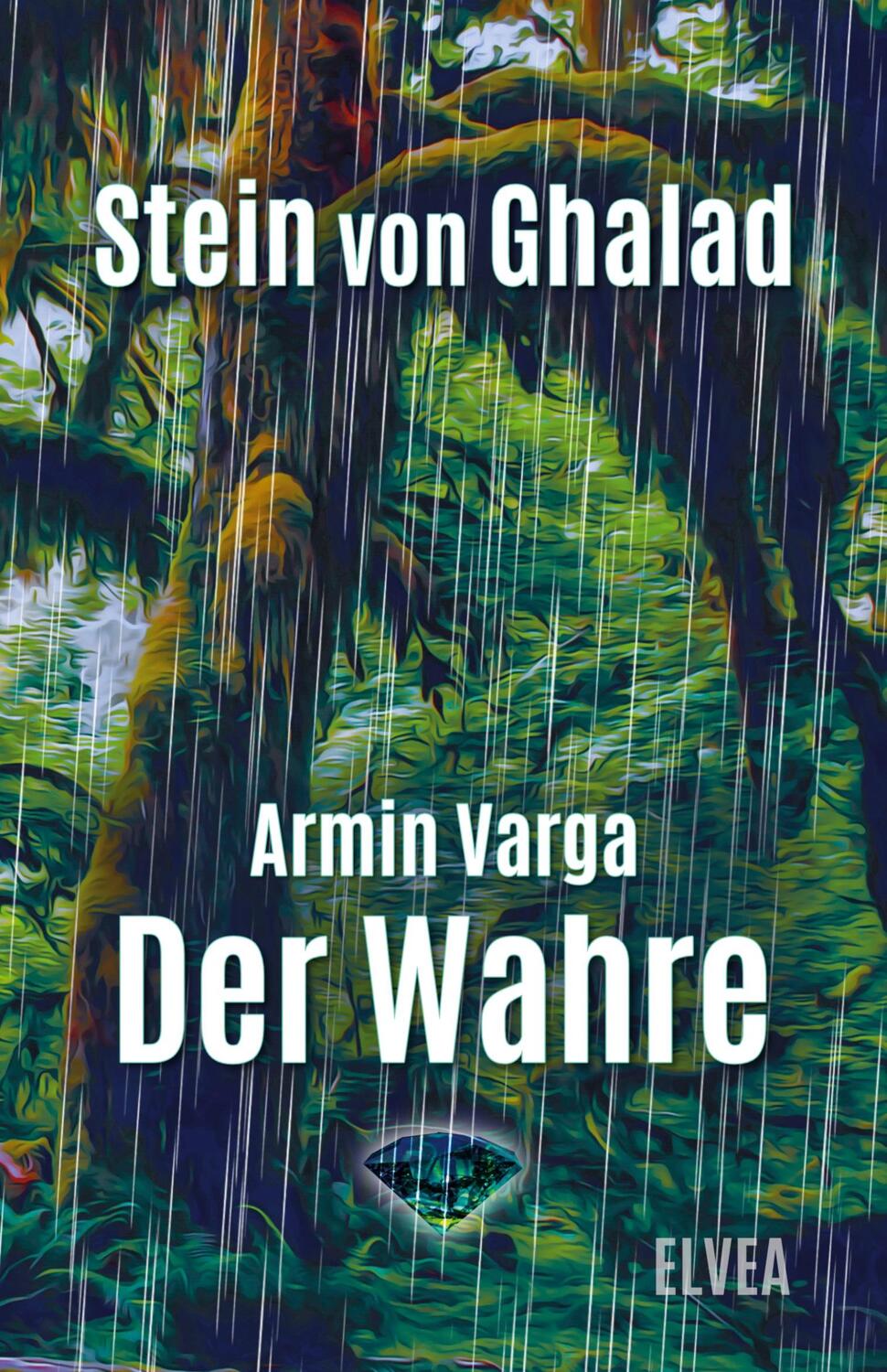 Cover: 9783946751113 | Stein von Ghalad: Der Wahre | Armin Varga | Taschenbuch | Paperback