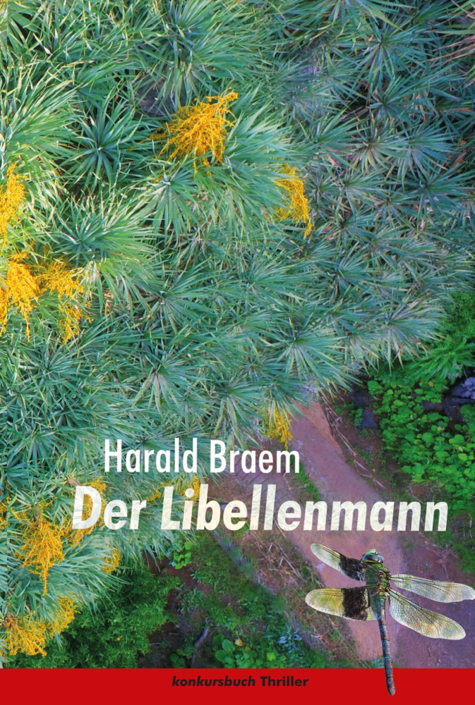 Cover: 9783887695590 | Der Libellenmann | Thriller | Harald Braem | Taschenbuch | Konkursbuch