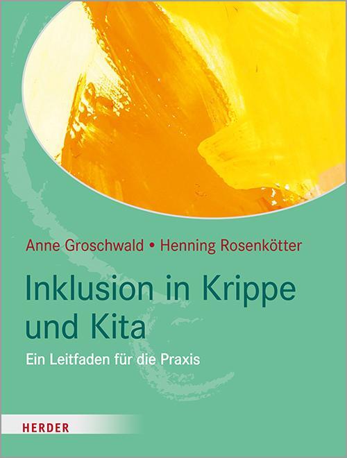 Cover: 9783451389467 | Inklusion in Krippe und Kita | Ein Leitfaden für die Praxis | Buch