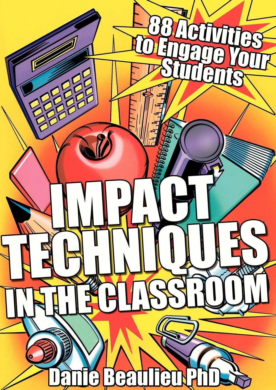 Cover: 9781904424550 | Impact Techniques in the Classroom | Danie Beaulieu | Taschenbuch