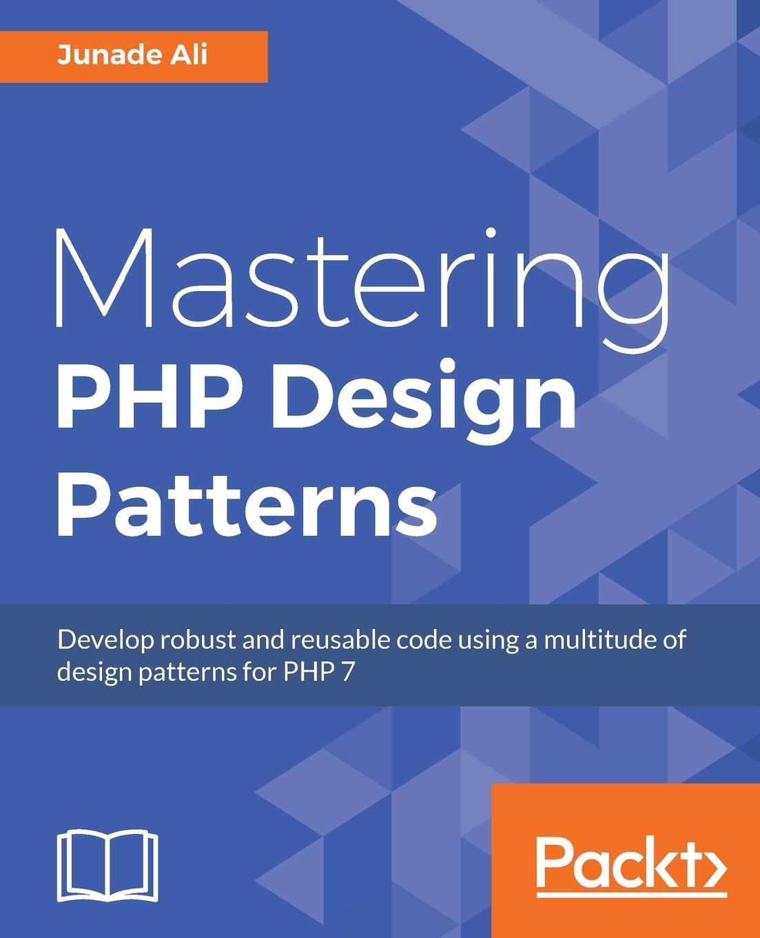 Cover: 9781785887130 | Mastering PHP Design Patterns | Junade Ali | Taschenbuch | Paperback