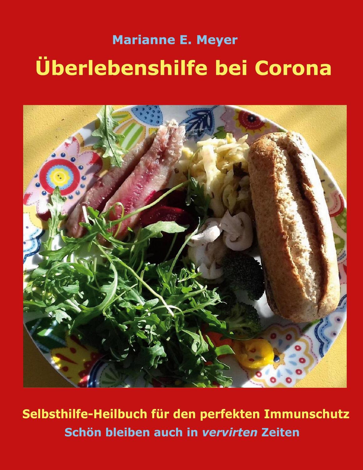 Cover: 9783755715177 | Überlebenshilfe bei Corona | Marianne Meyer | Taschenbuch