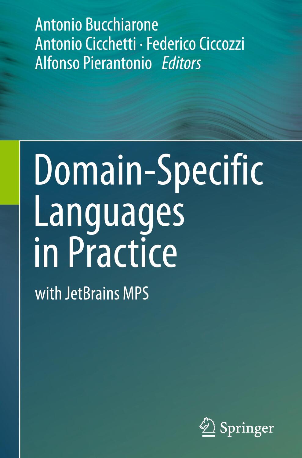 Cover: 9783030737573 | Domain-Specific Languages in Practice | with JetBrains MPS | Buch