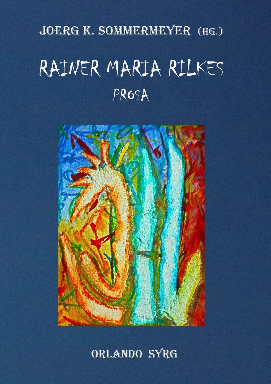 Cover: 9783752806342 | Rainer Maria Rilkes Prosa | Rainer Maria Rilke | Taschenbuch