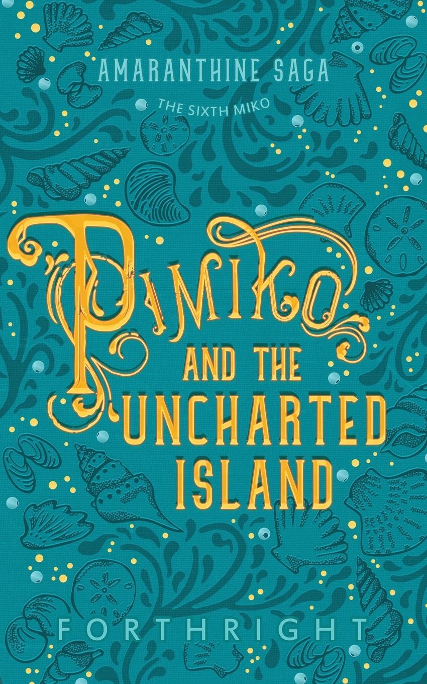 Cover: 9781631230783 | Pimiko and the Uncharted Island | Forthright | Taschenbuch | Paperback