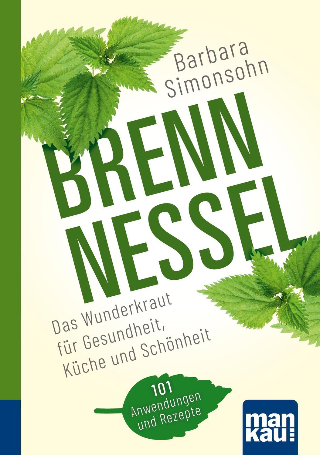 Cover: 9783863746520 | Brennnessel. Kompakt-Ratgeber | Barbara Simonsohn | Taschenbuch | 2022