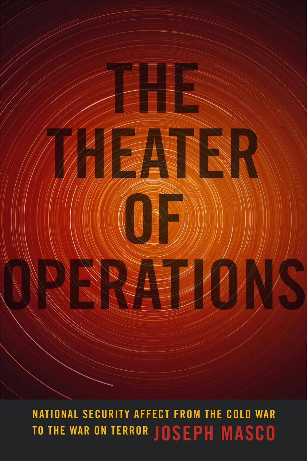 Cover: 9780822358060 | The Theater of Operations: National Security Affect from the Cold...