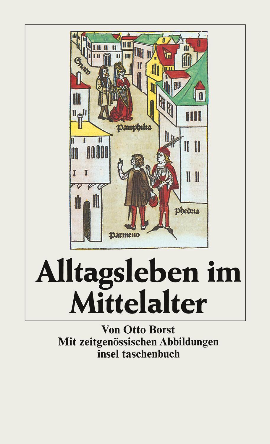 Cover: 9783458322139 | Alltagsleben im Mittelalter | Otto Borst | Taschenbuch | Deutsch