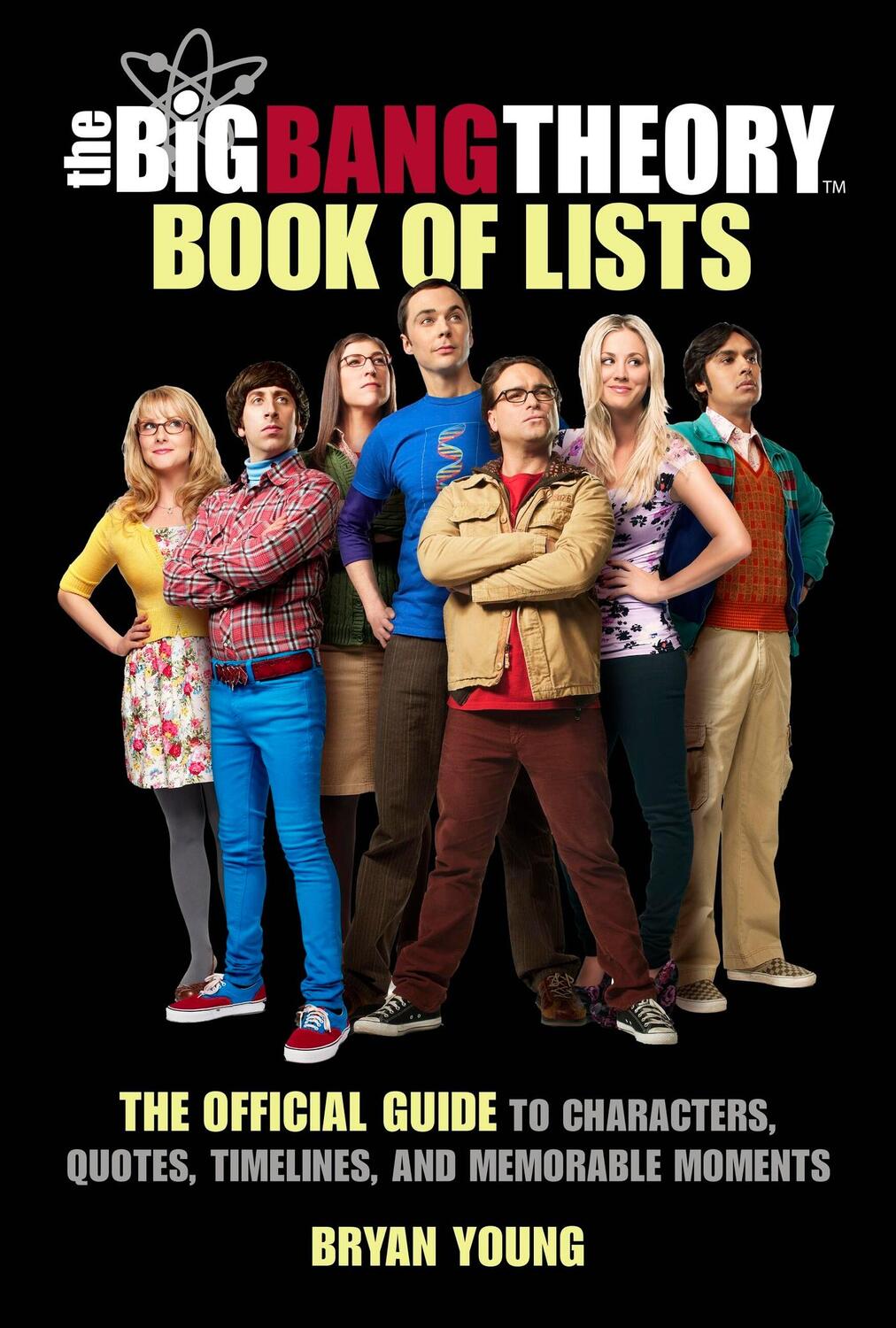 Cover: 9780762481187 | The Big Bang Theory Book of Lists | Bryan Young | Buch | Gebunden