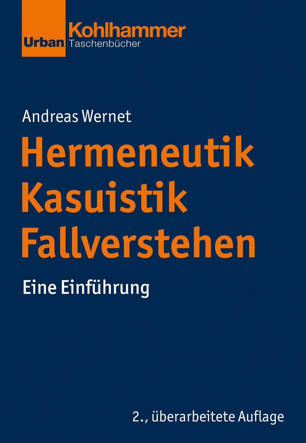 Cover: 9783170421400 | Hermeneutik - Kasuistik - Fallverstehen | Eine Einführung | Wernet