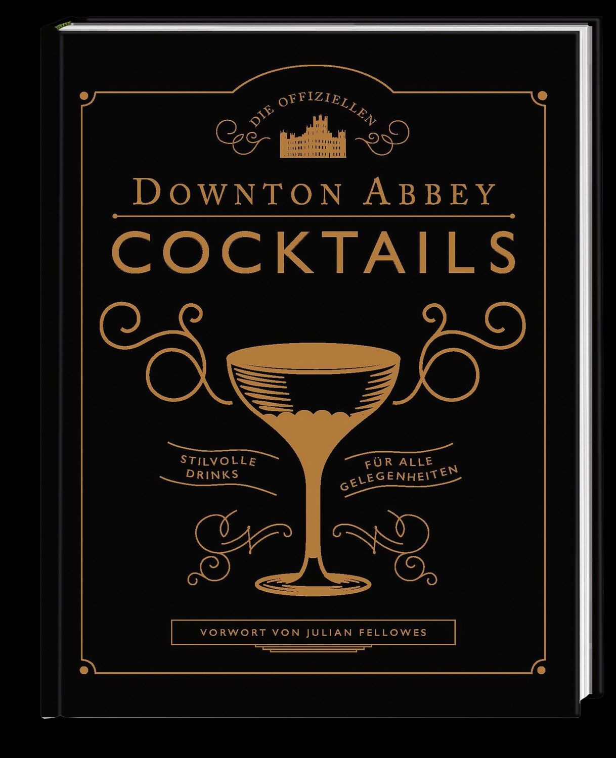 Bild: 9783791386409 | Die offiziellen Downton Abbey Cocktails | Julian Fellowes | Buch