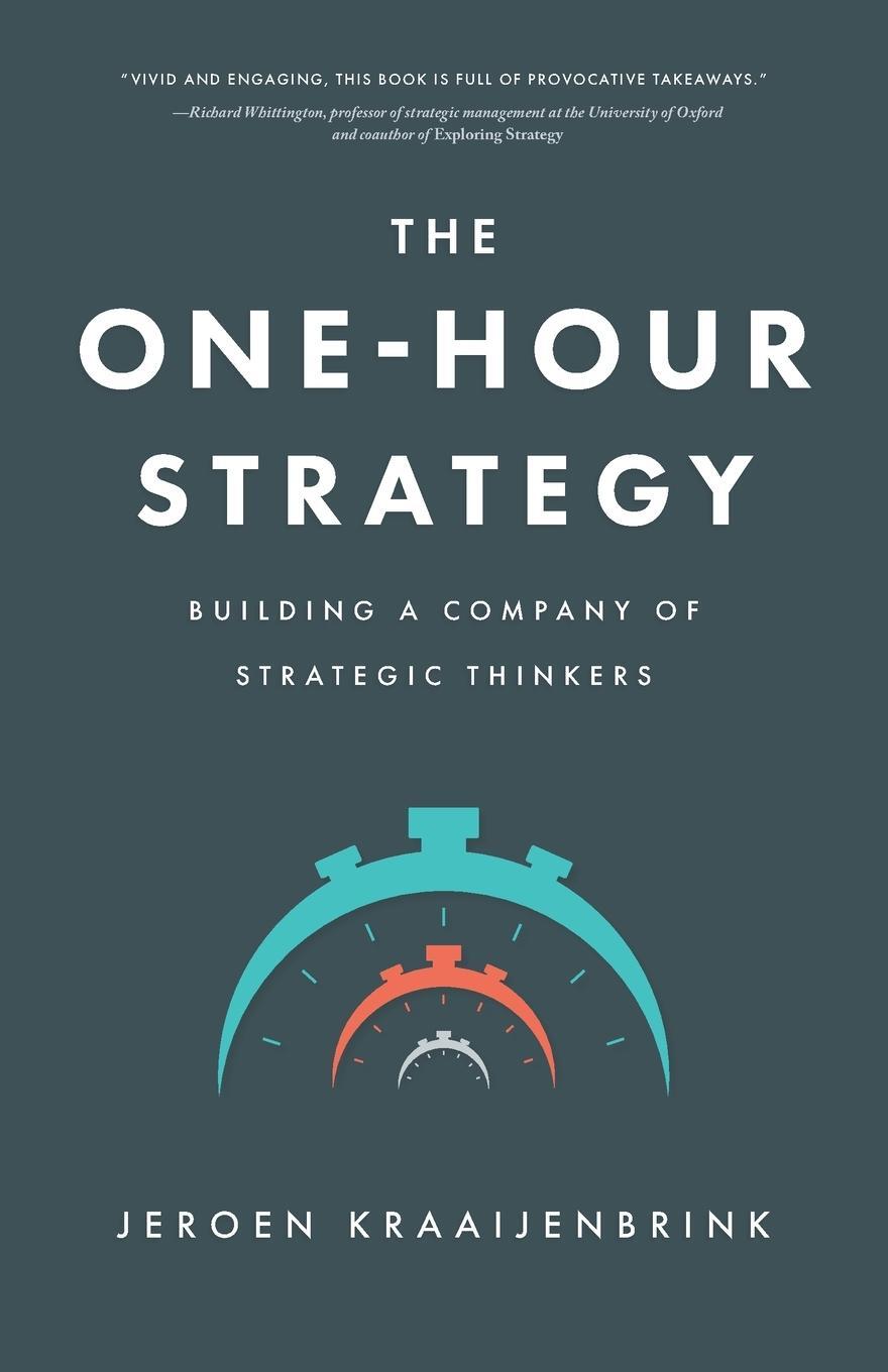 Cover: 9781639080304 | The One-Hour Strategy | Jeroen Kraaijenbrink | Taschenbuch | Paperback