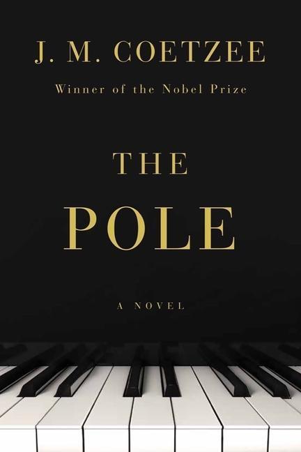 Cover: 9781324093862 | The Pole | J. M. Coetzee | Buch | Englisch | 2023 | LIVERIGHT PUB CORP