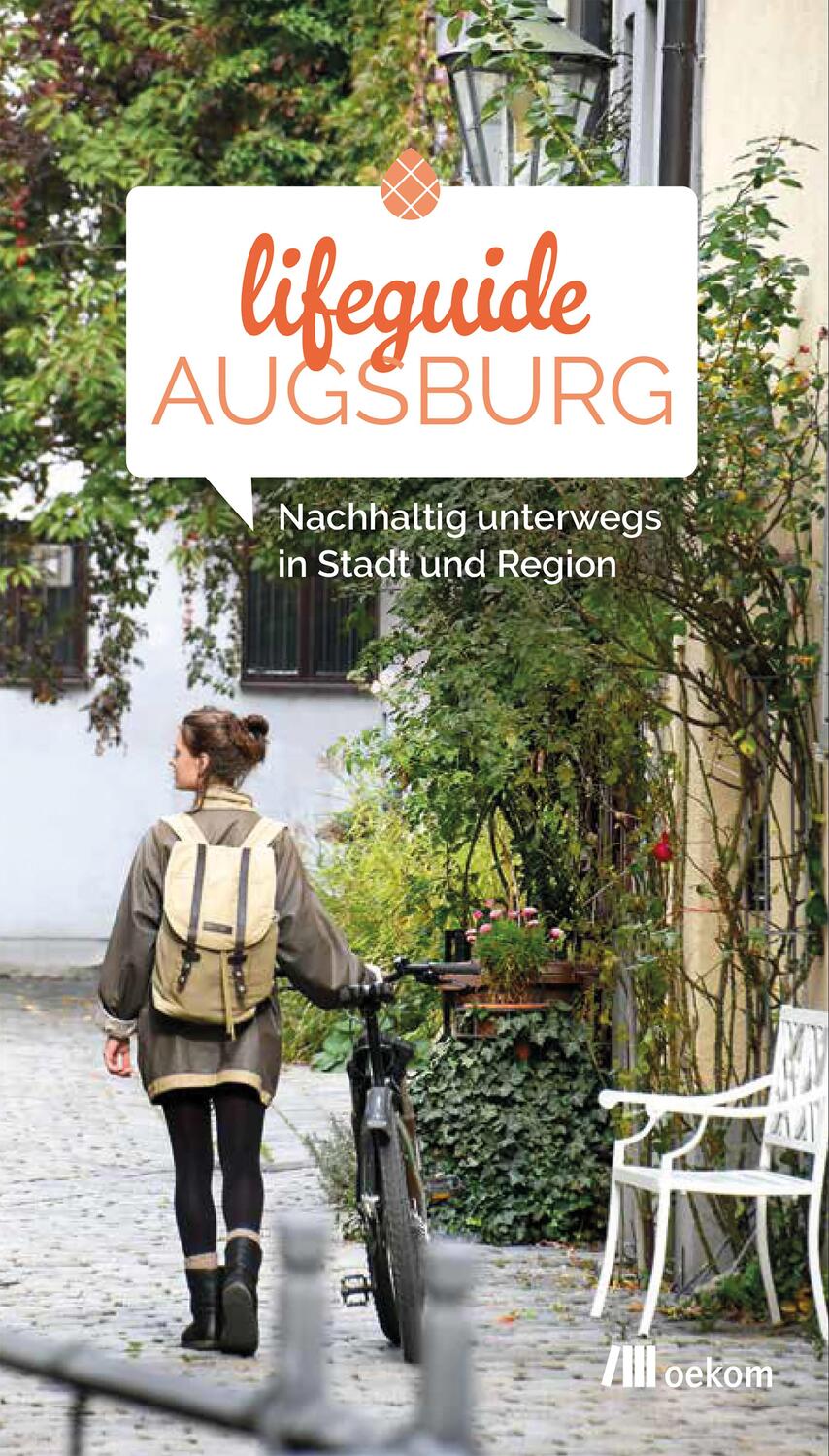 Cover: 9783962381103 | Lifeguide Augsburg | Nachhaltig unterwegs in Stadt und Region | Buch
