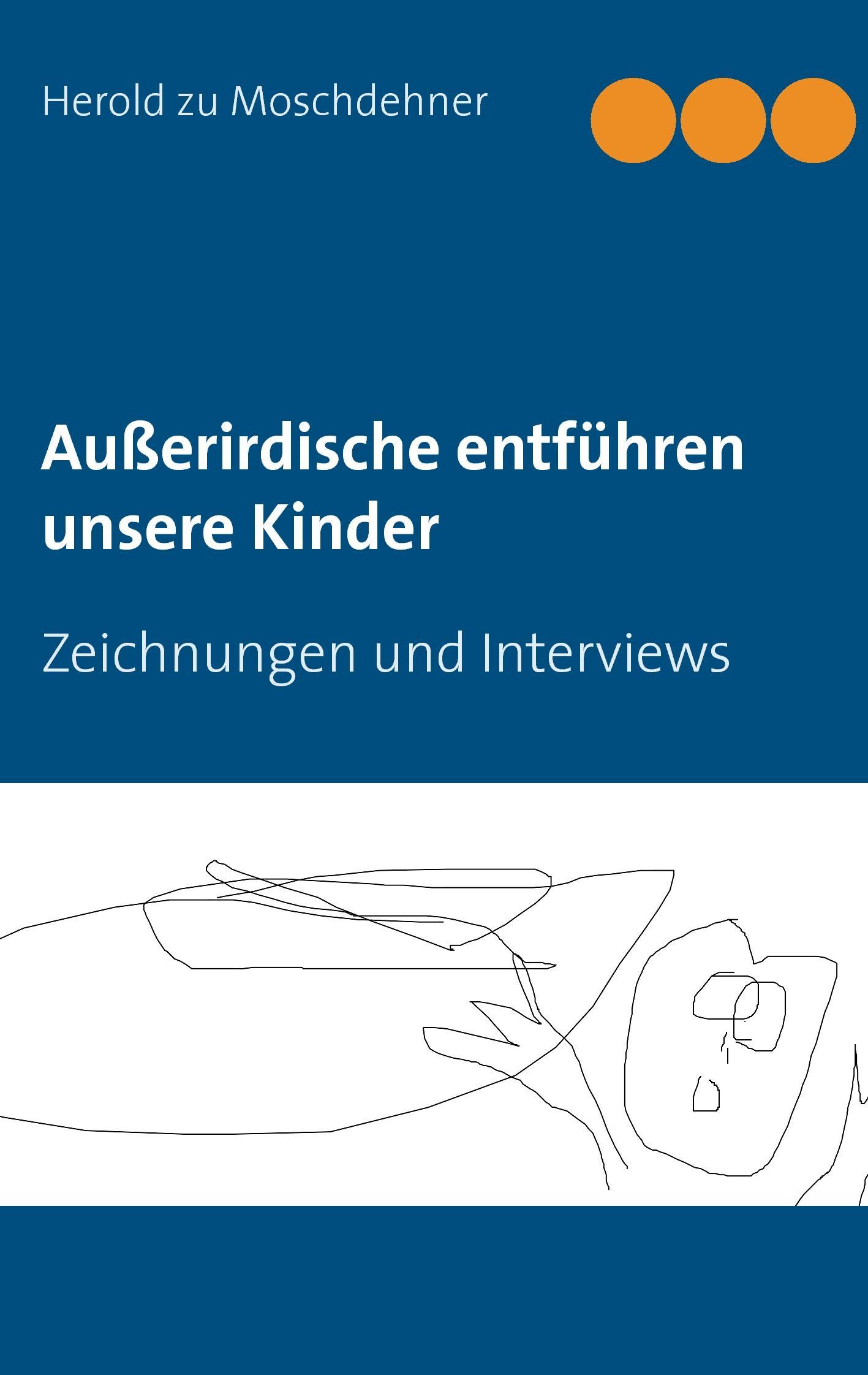 Cover: 9783735739391 | Außerirdische entführen unsere Kinder | Zeichnungen und Interviews