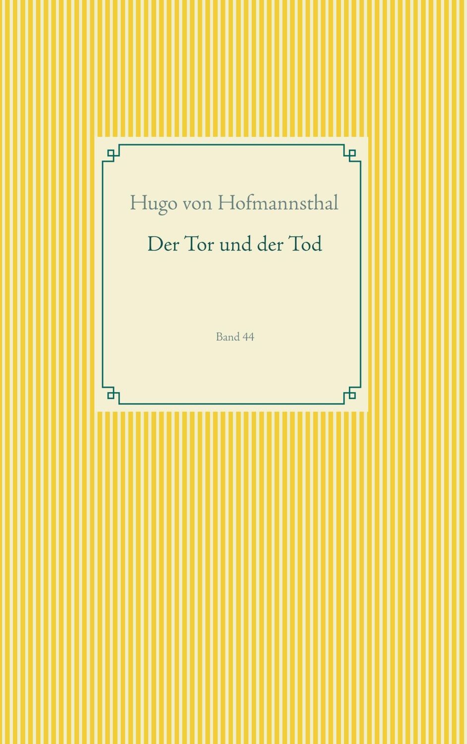 Cover: 9783750432437 | Der Tor und der Tod | Band 44 | Hugo Von Hofmannsthal | Taschenbuch