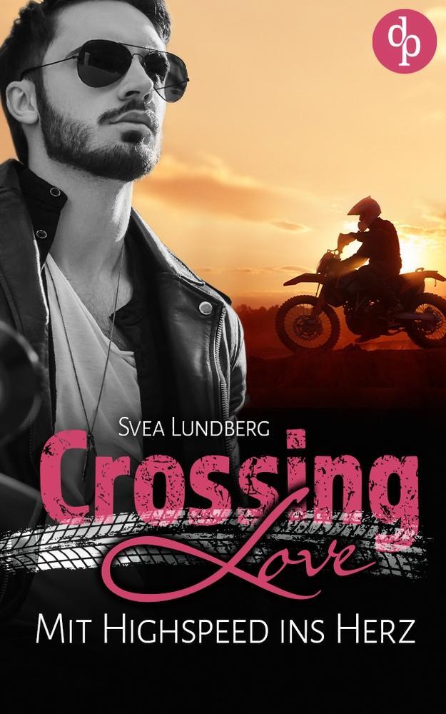 Cover: 9783987789861 | Crossing Love | Mit Highspeed ins Herz | Svea Lundberg | Taschenbuch